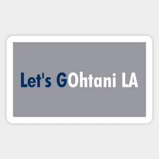 Let's GOhtani LA, Blue and White Magnet